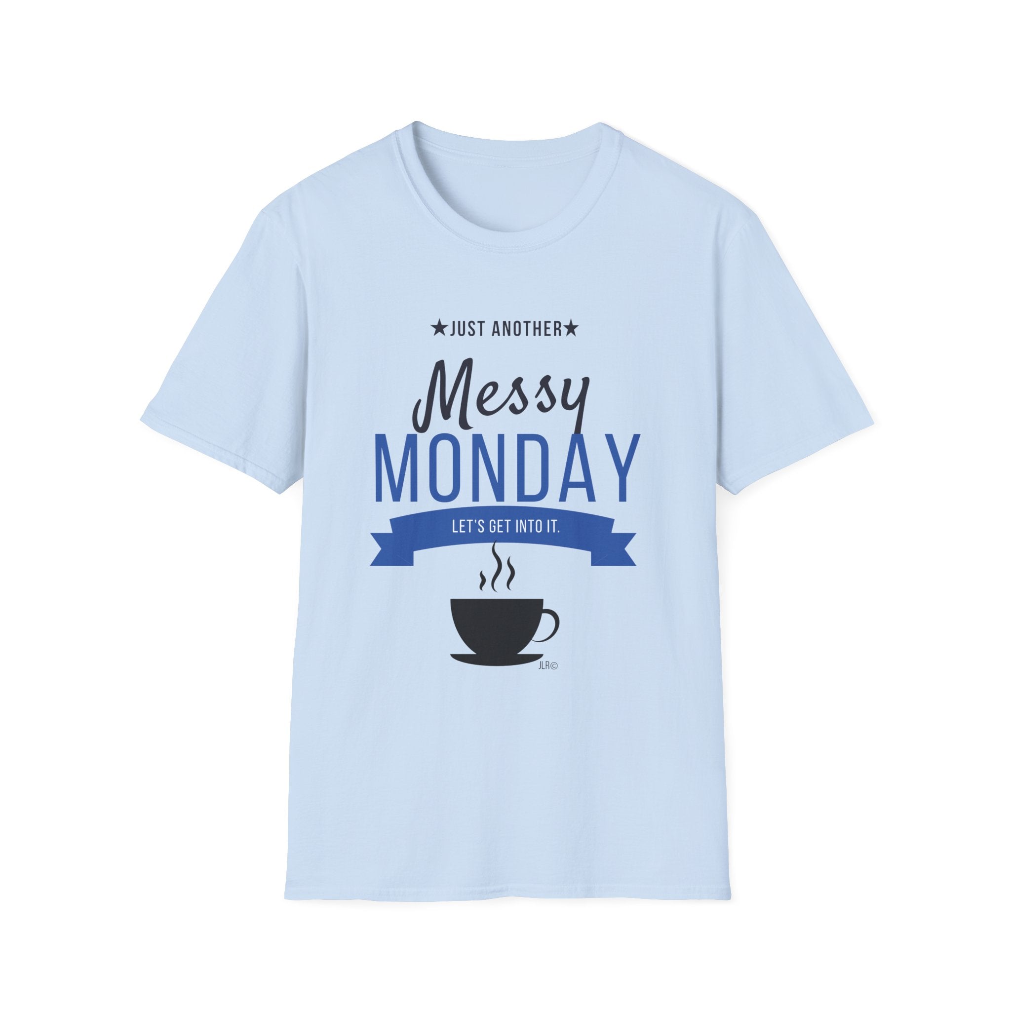 Messy Monday light blue unisex t-shirt featuring bold navy blue graphic with coffee cup and banner design