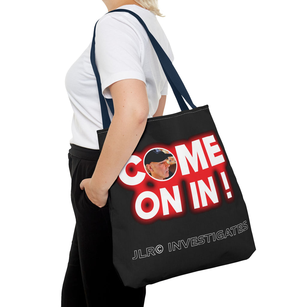 Come On In! Tote Bag — JLR© Investigates