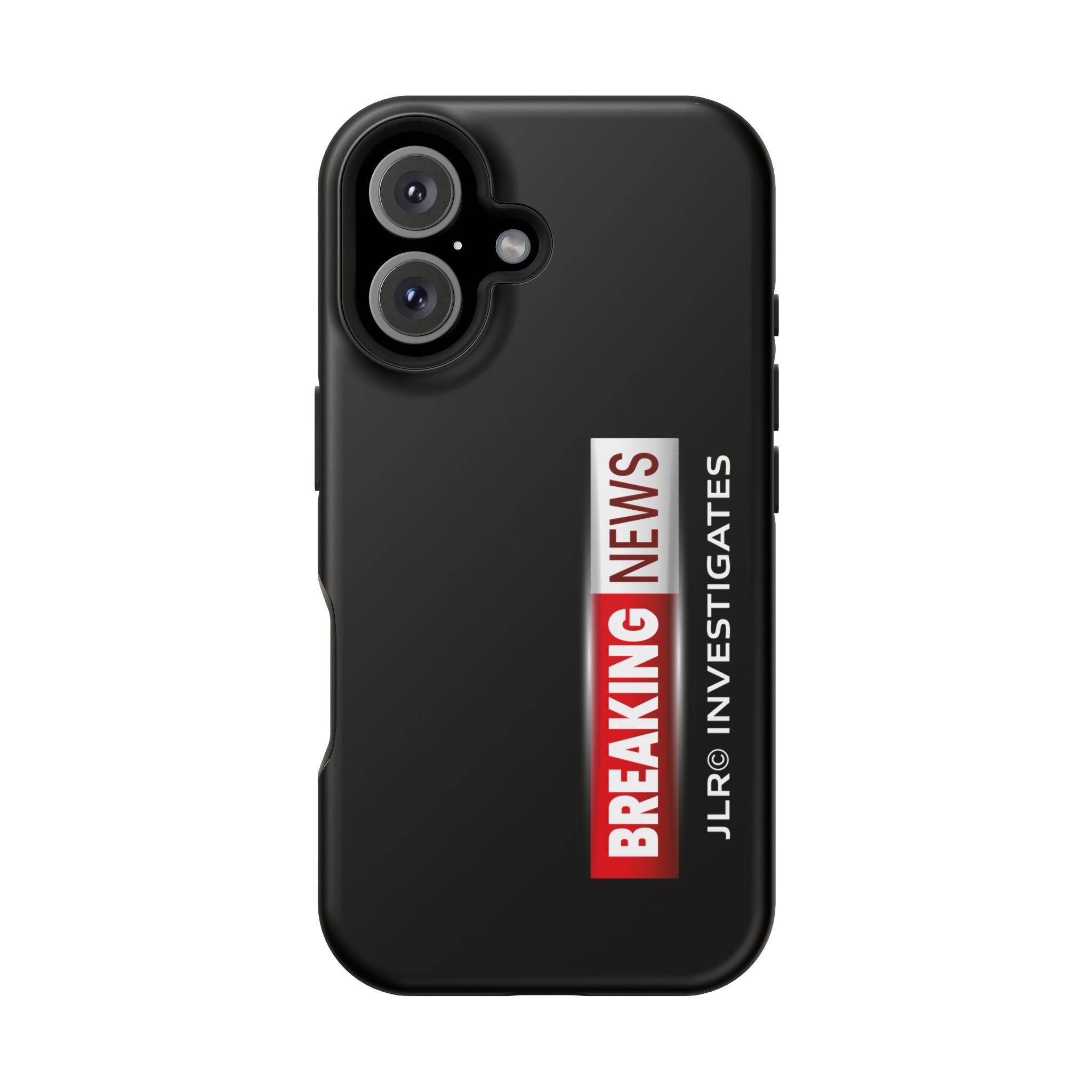Phone Case — "BREAKING NEWS JLR© Investigates" Magnetic Impact-Resistant Protective Case