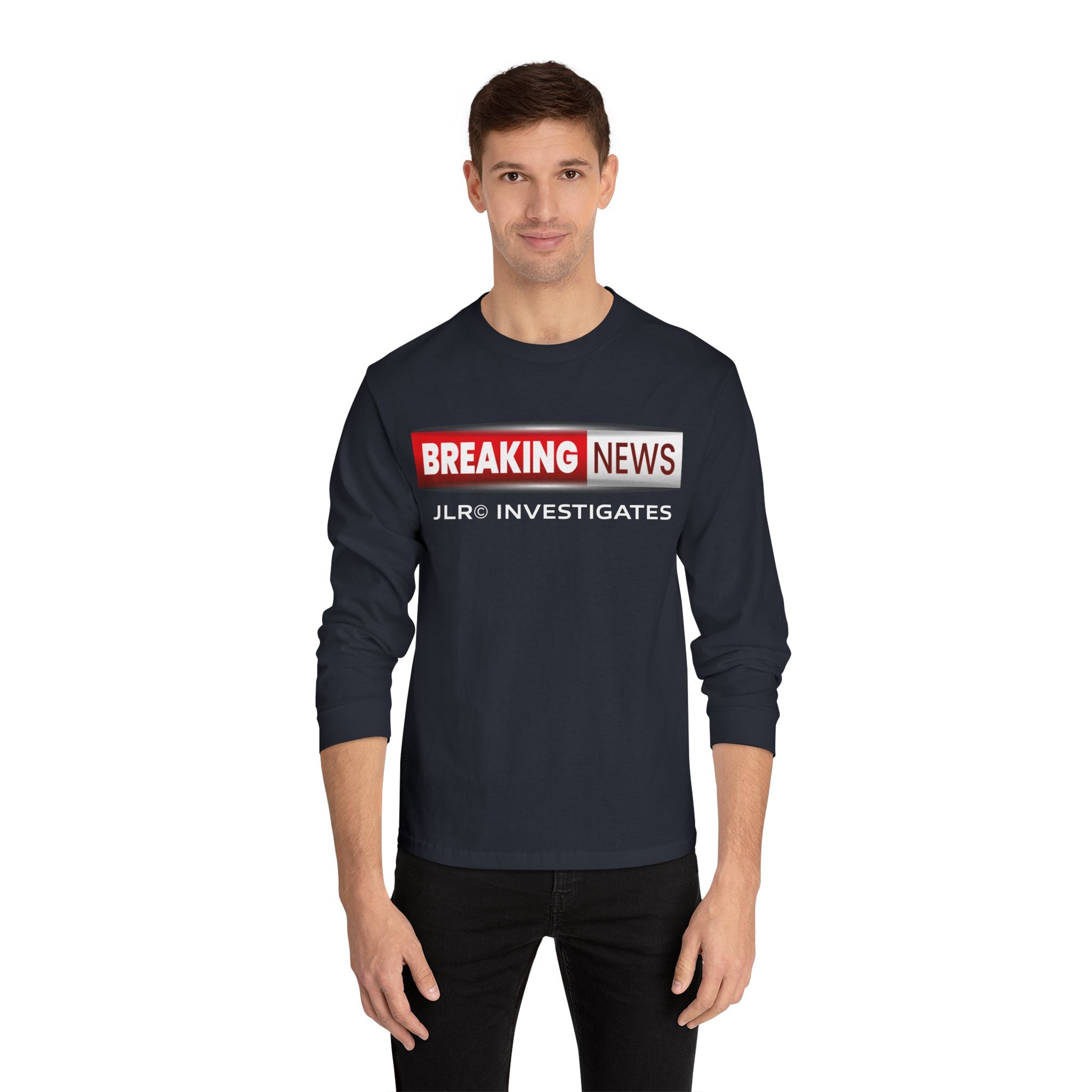 Breaking News! Long Sleeve T-Shirt