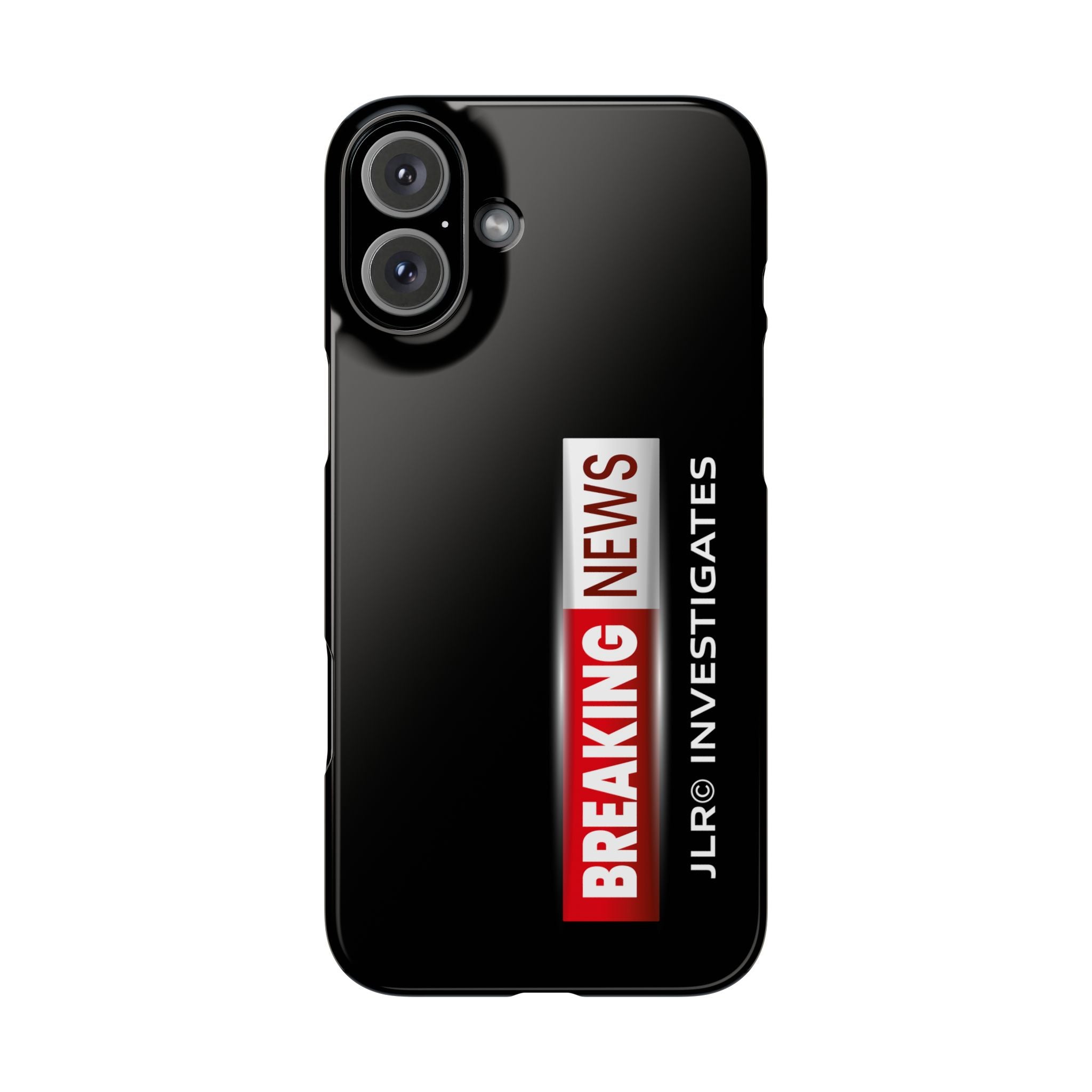 Slim Phone Case — "Breaking News" JLR© Investigates Graphic