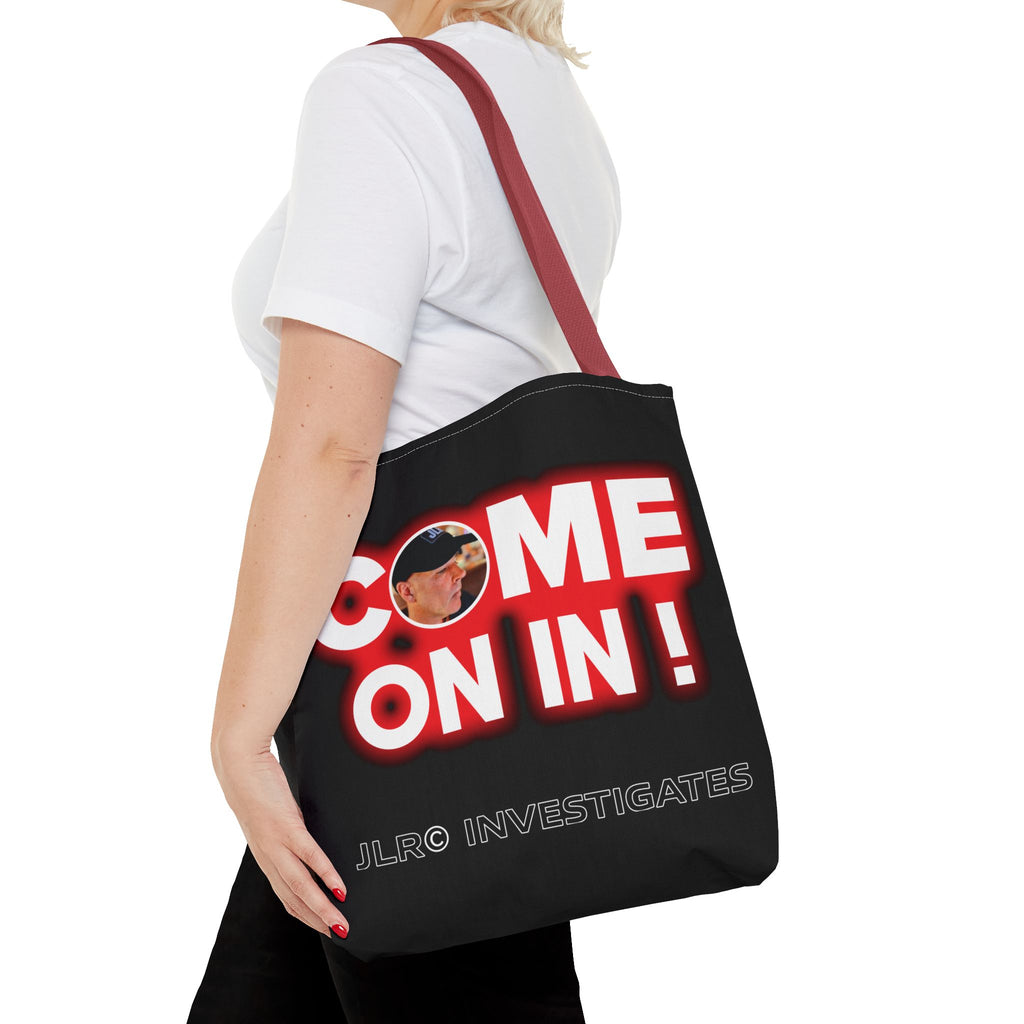 Come On In! Tote Bag — JLR© Investigates