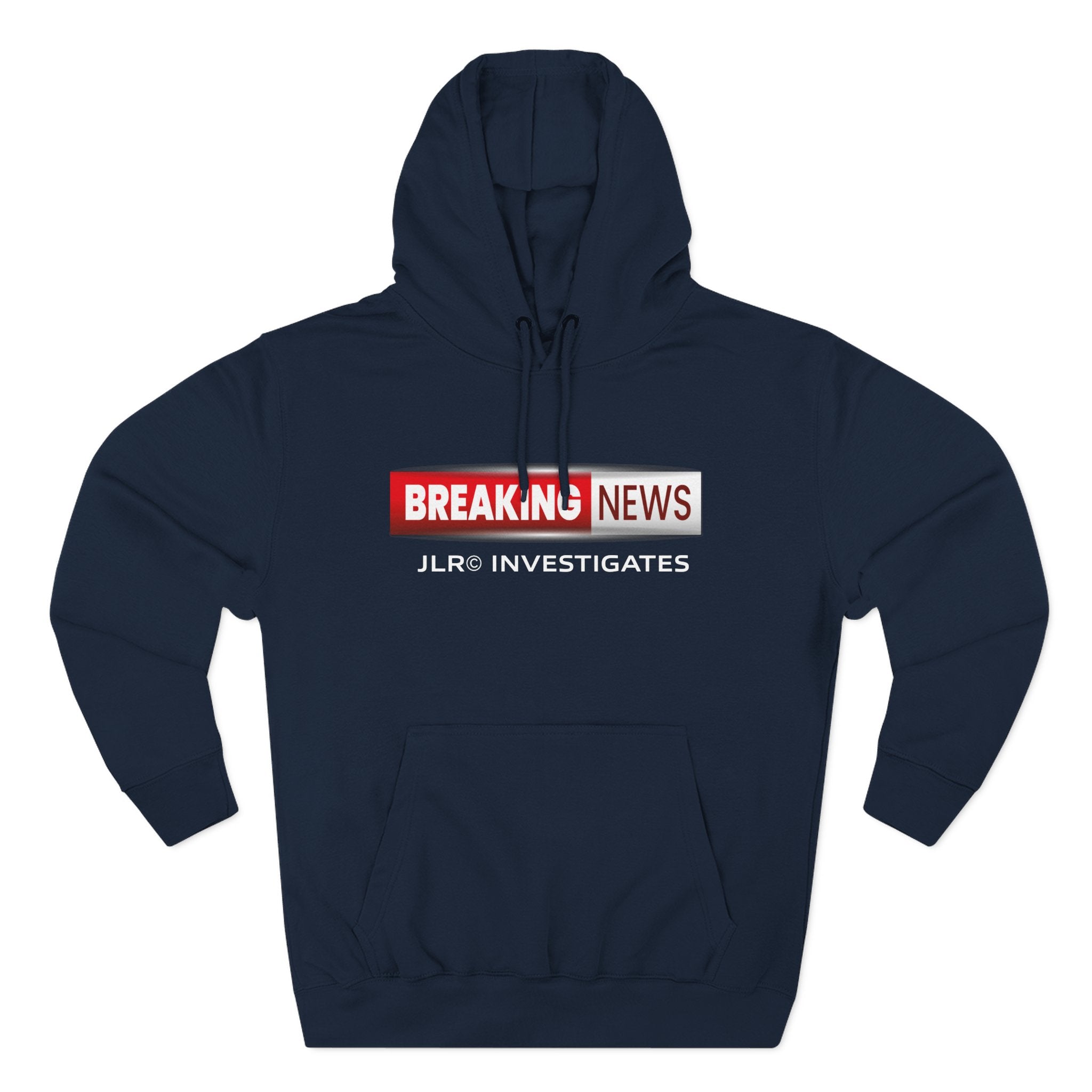 Breaking News Hoodie — "JLR© Investigates" Graphic Pullover