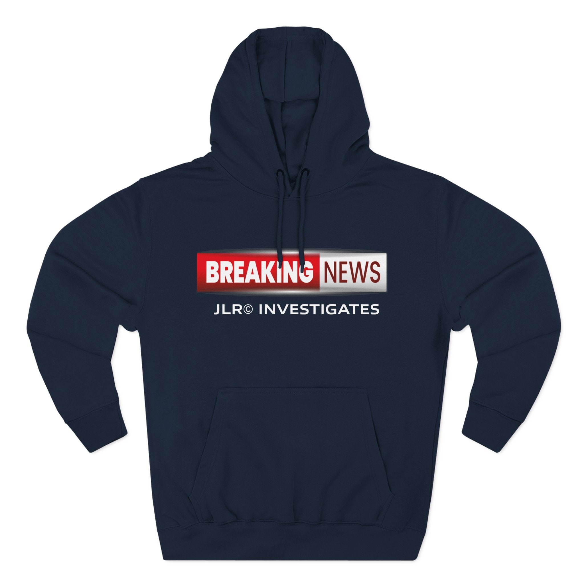 Navy Blue premium hoodie featuring the JLR© Investigates Breaking News logo graphic on the chest