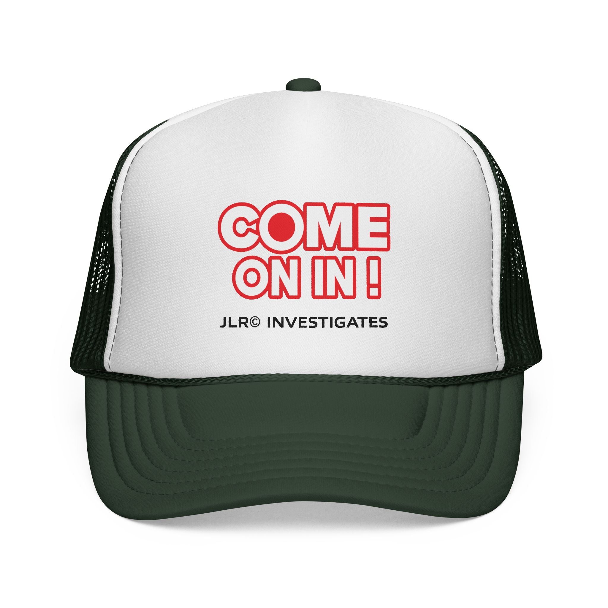 Trucker Cap — “COME ON IN!” JLR© Investigates Mesh Hat