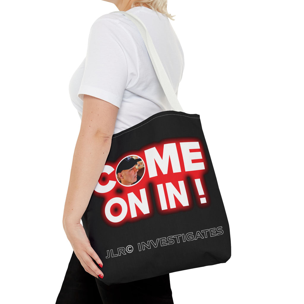 Come On In! Tote Bag — JLR© Investigates