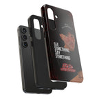 See Something, Say Something Phone Case