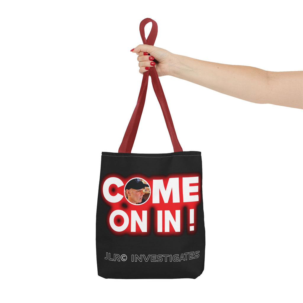 Come On In! Tote Bag — JLR© Investigates