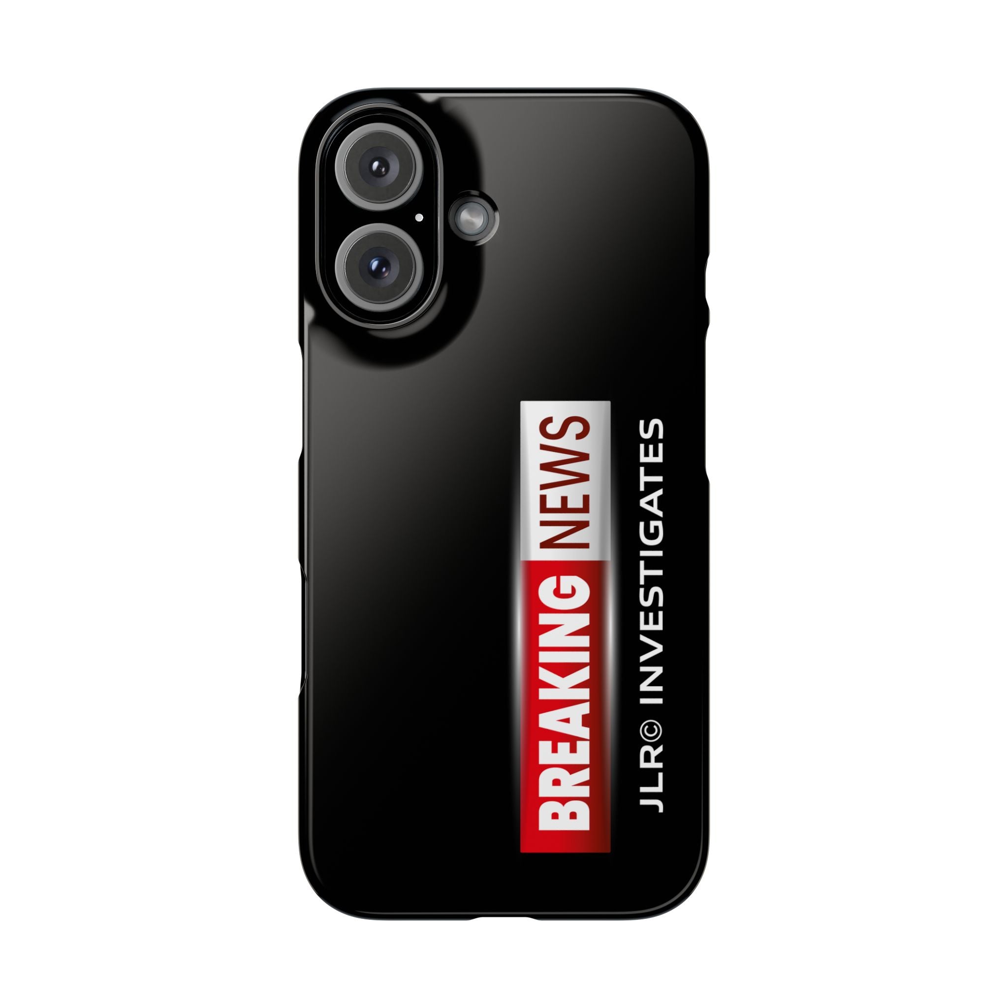 Slim Phone Case — "Breaking News" JLR© Investigates Graphic