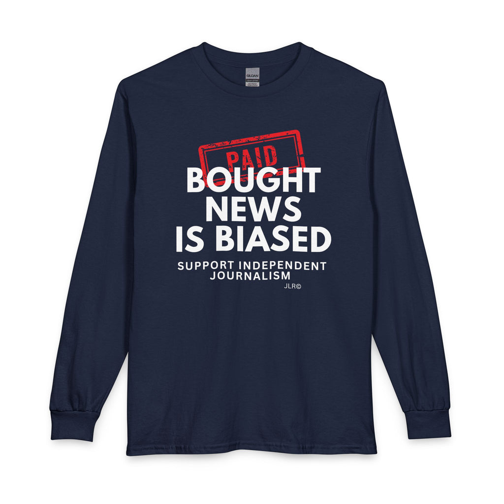 A navy blue long-sleeve t-shirt with a graphic print on the front. The graphic features a red stamp reading 'PAID' over bold white text that says 'BOUGHT NEWS IS BIASED' and smaller white text below reading 'SUPPORT INDEPENDENT JOURNALISM'.