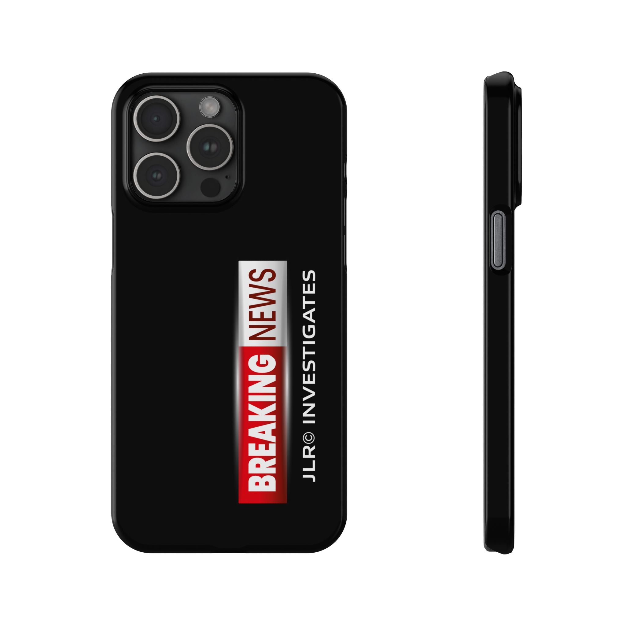 Slim Phone Case — "Breaking News" JLR© Investigates Graphic