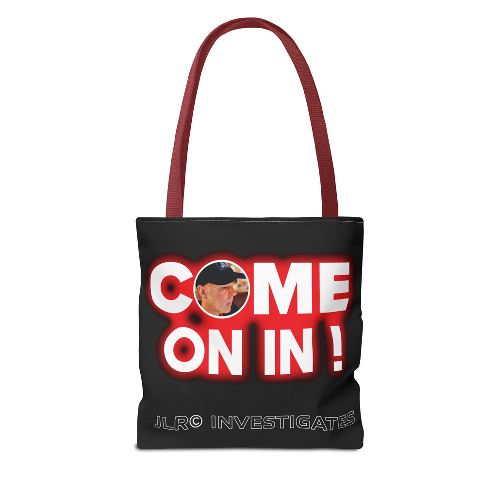 Come On In! Tote Bag — JLR© Investigates