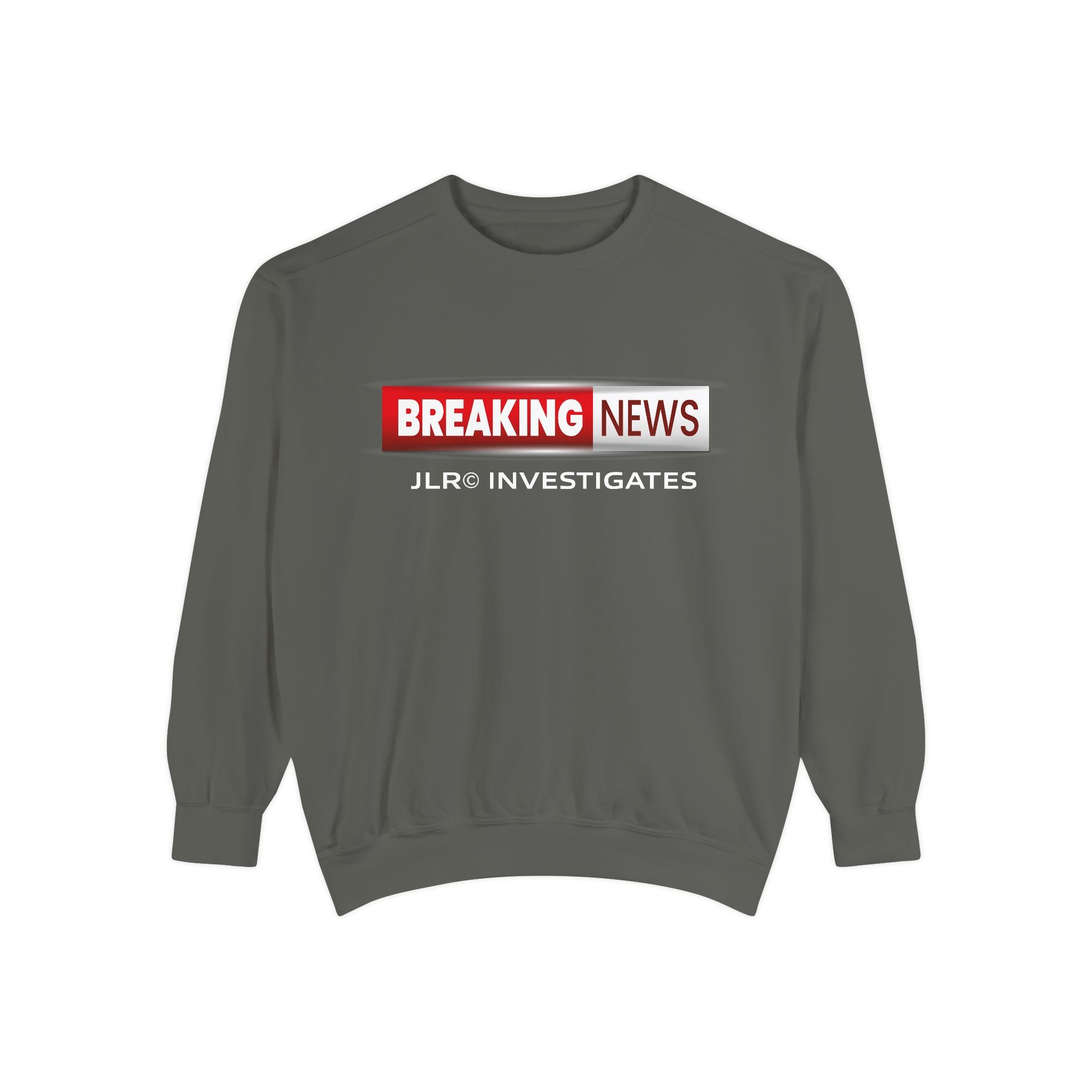 Sweatshirt — "BREAKING NEWS" JLR© Investigates Graphic Crewneck