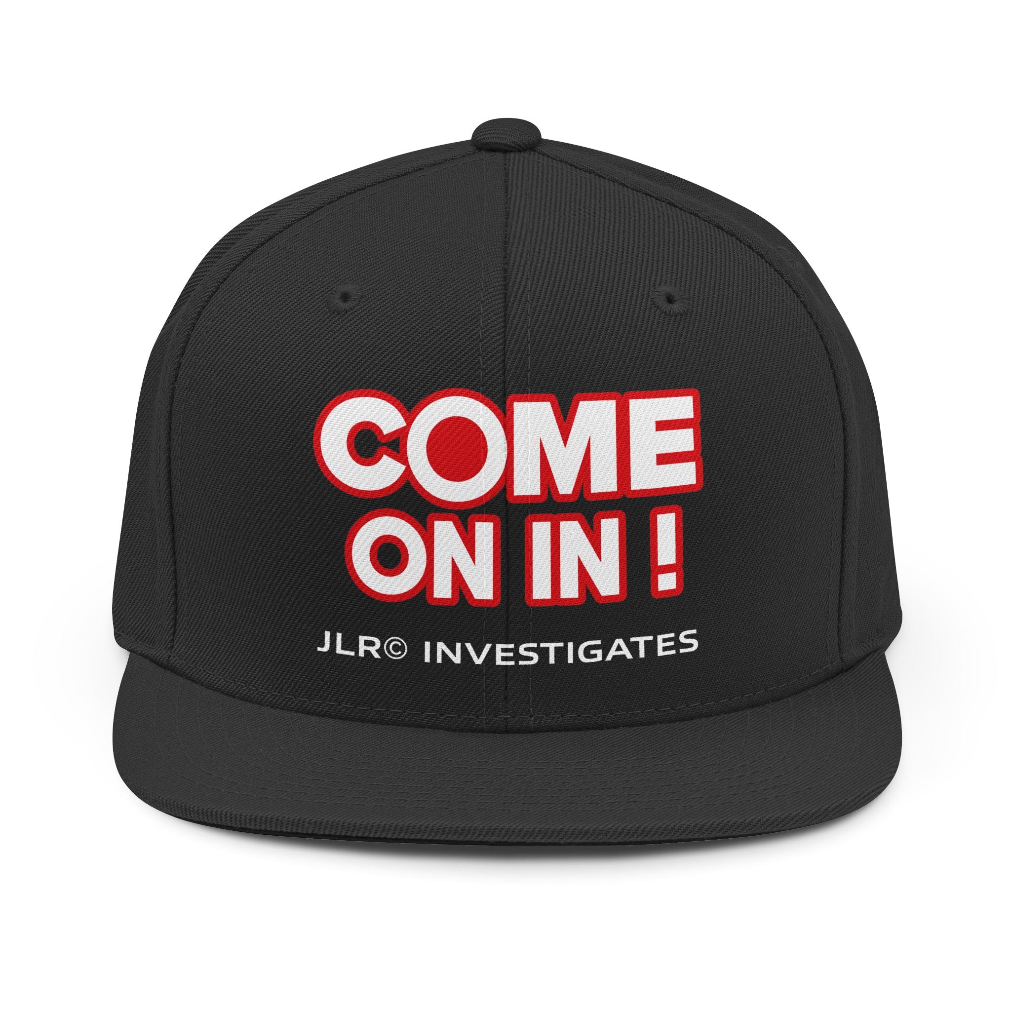 Snapback Hat — "COME ON IN!" JLR© Investigates Bold Logo Cap