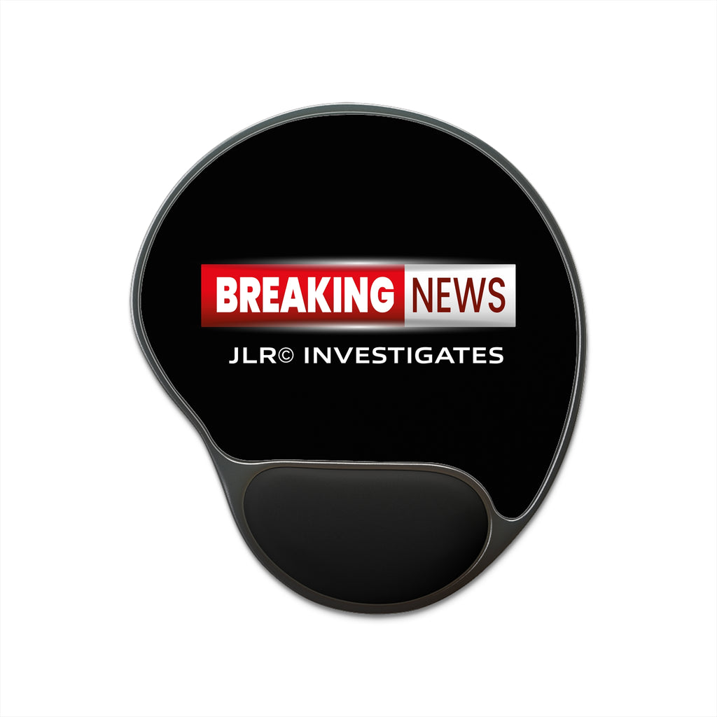 Breaking News Mouse Pad with Wrist Rest — JLR© Investigates Desk Pad