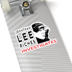 Jonathan Lee Riches Investigates Sticker — Kiss-Cut Laptop Decal