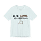 Fresh Coffee Non-Negotiable t-shirt in heather ice blue — JLR© Investigates graphic tee