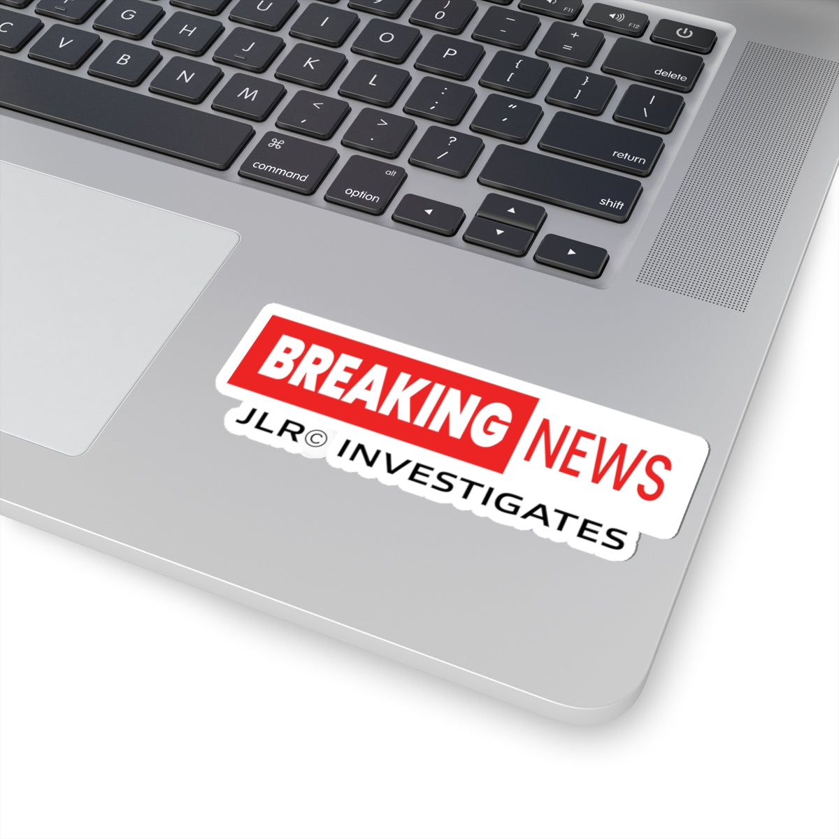 Breaking News Sticker — 'JLR© Investigates' Kiss-Cut Vinyl Sticker