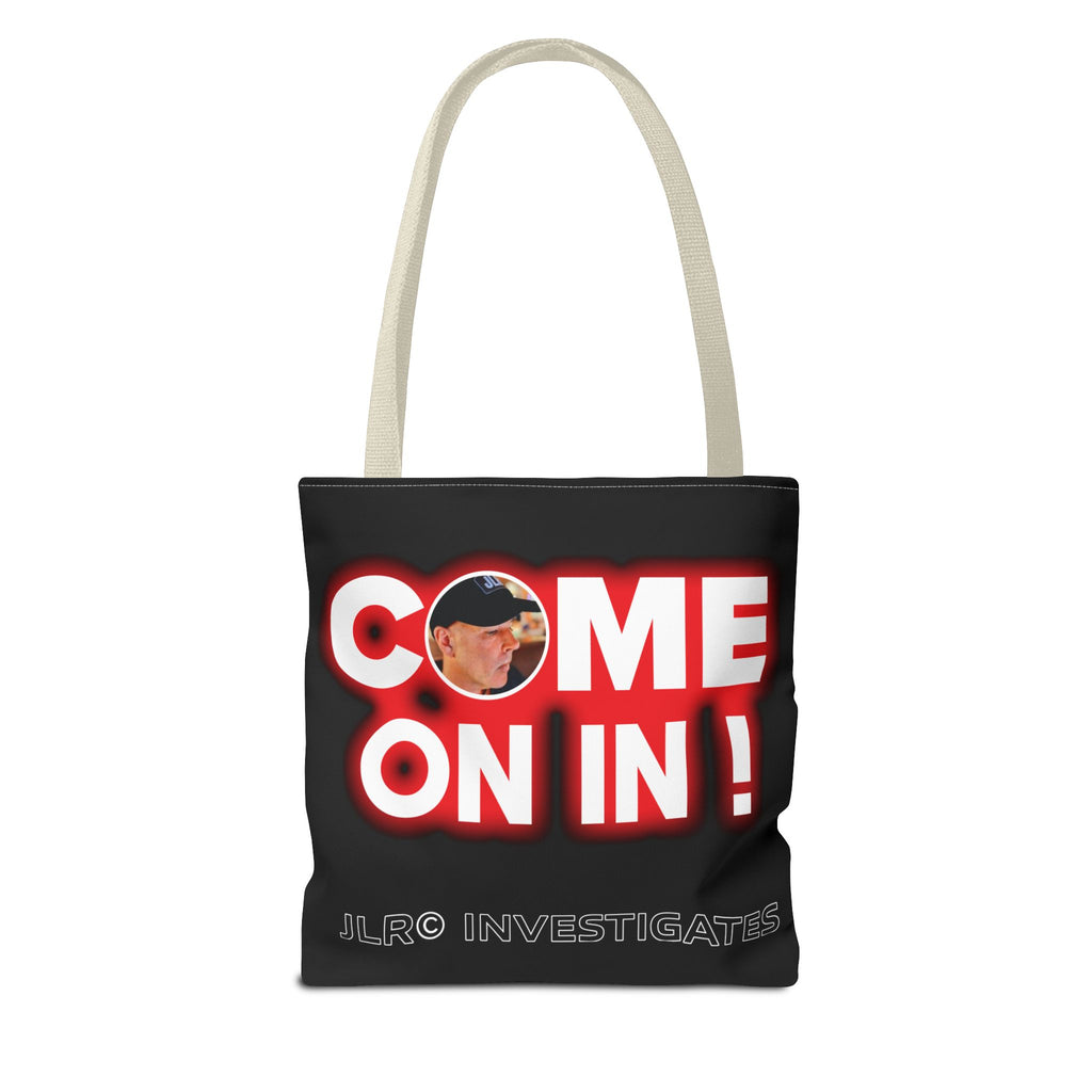 Come On In! Tote Bag — JLR© Investigates
