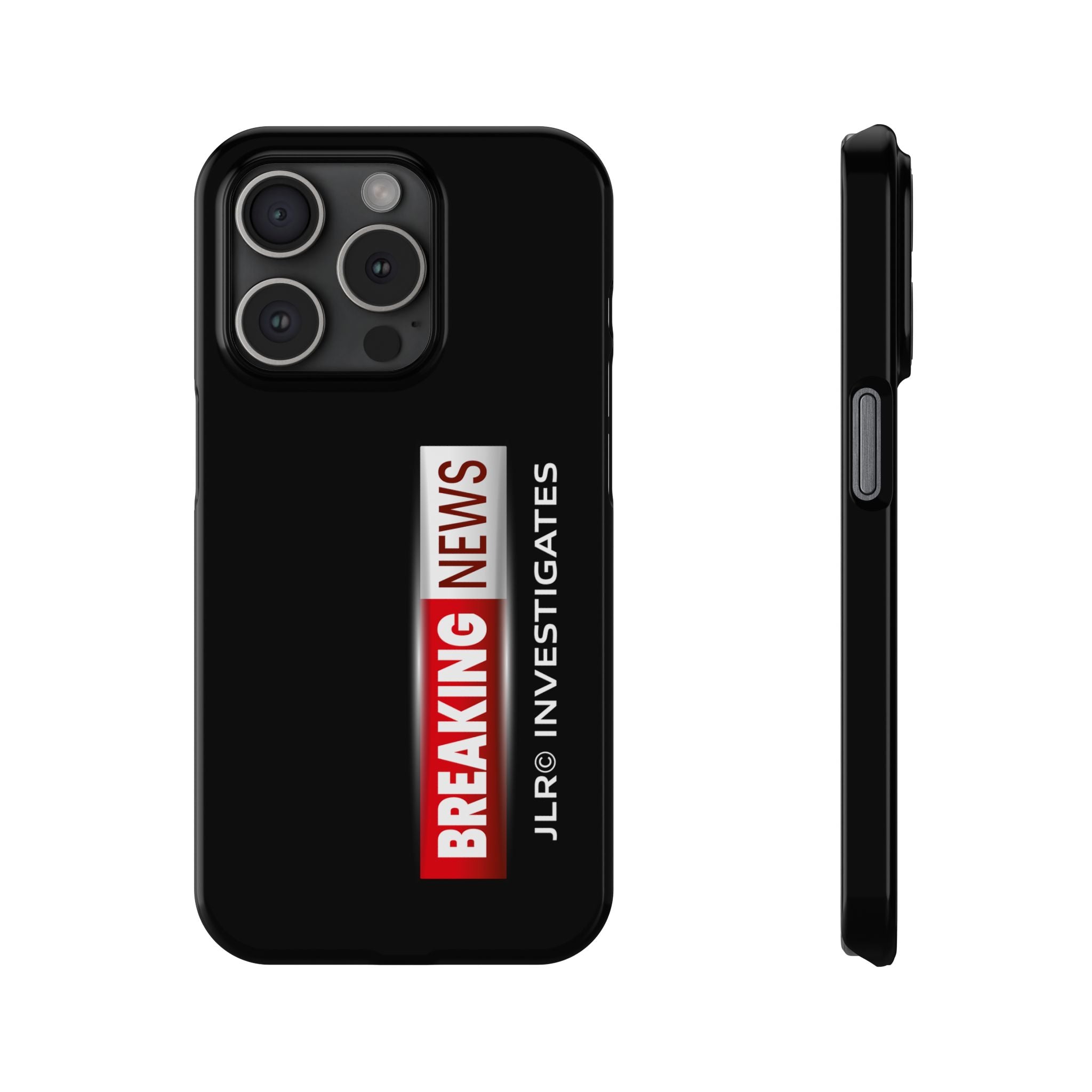 Slim Phone Case — "Breaking News" JLR© Investigates Graphic