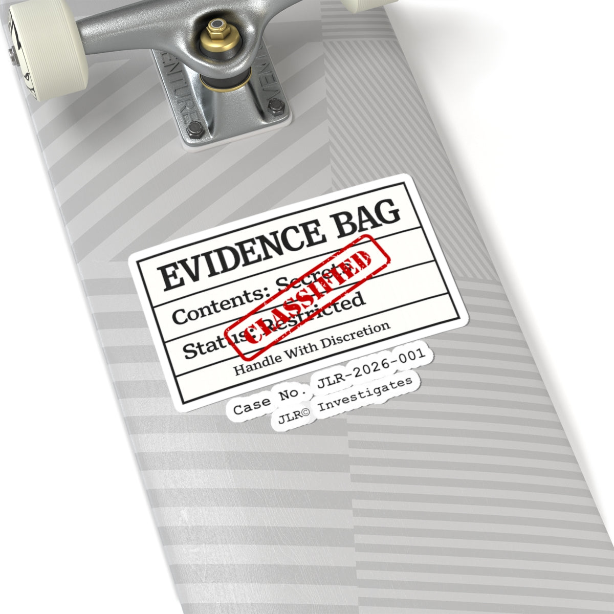 Evidence Bag sticker displayed on a skateboard with badge — JLR© Investigates classified vinyl decal