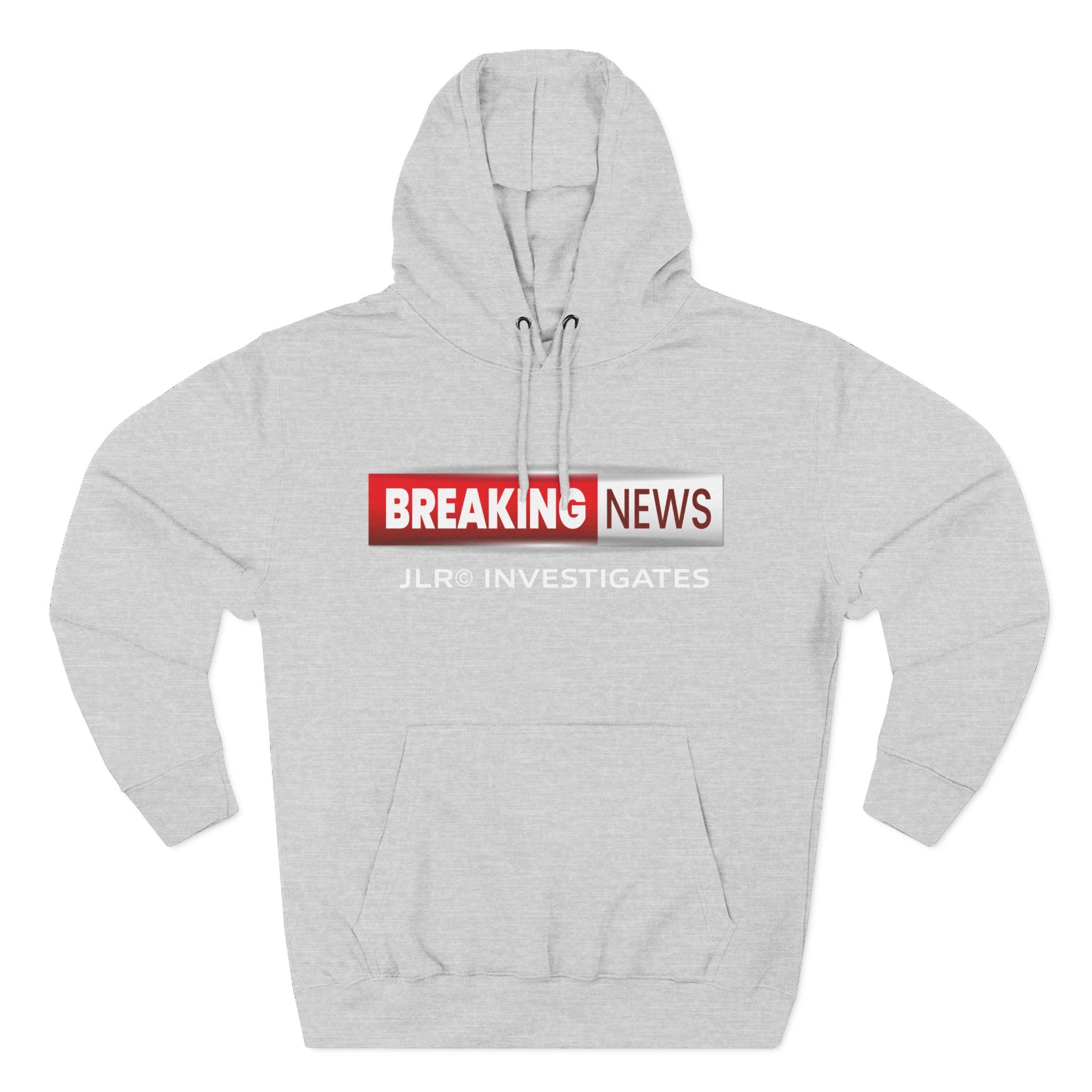Heather Grey premium hoodie featuring the JLR© Investigates Breaking News logo graphic on the chest