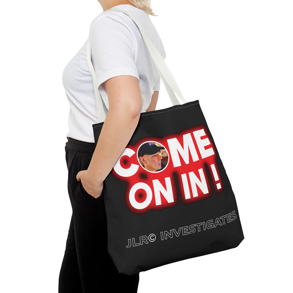 Come On In! Tote Bag — JLR© Investigates