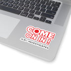 Come On In! JLR© Investigates Kiss-Cut Sticker