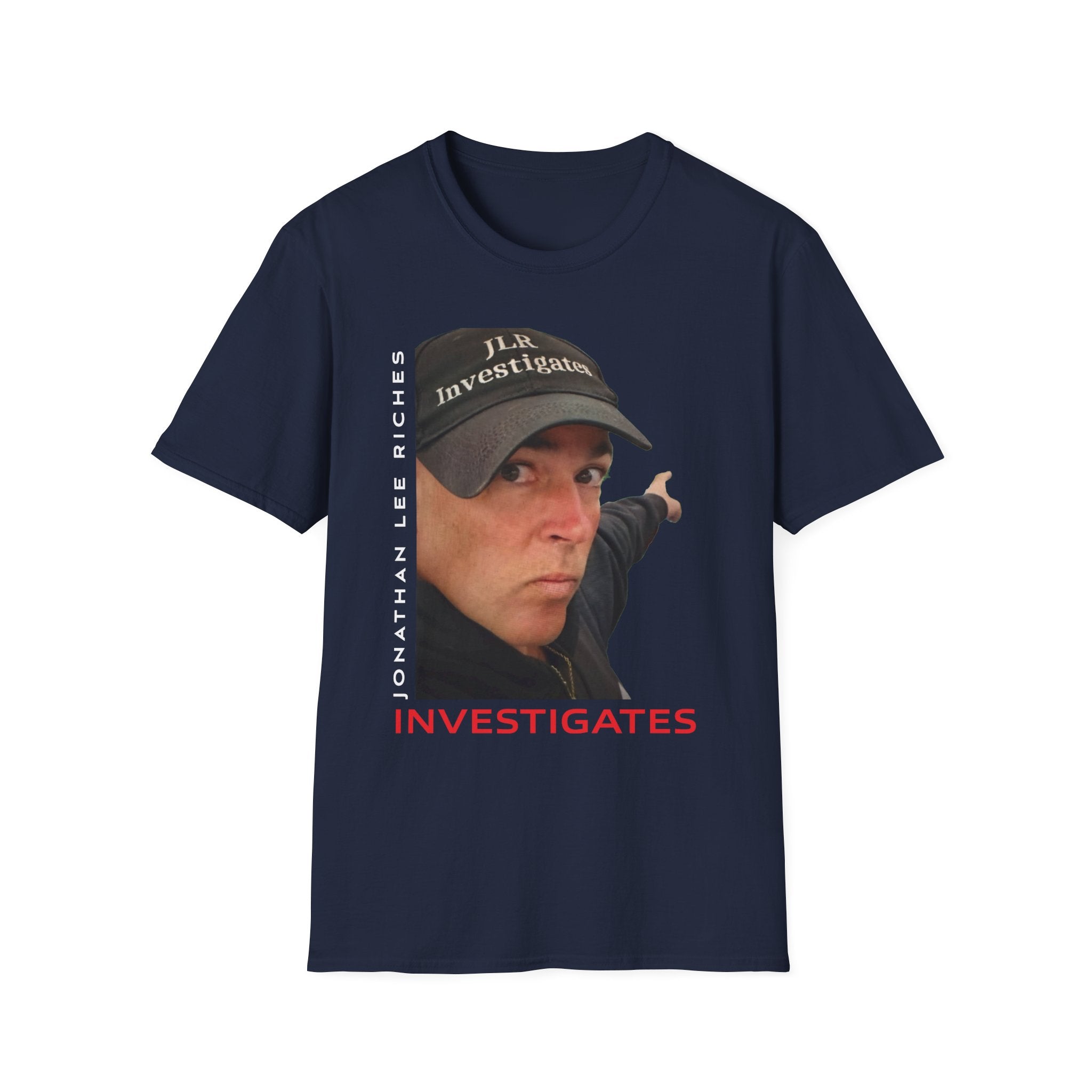 Investigates T-Shirt — Jonathan Lee Riches Investigation Fan Tee