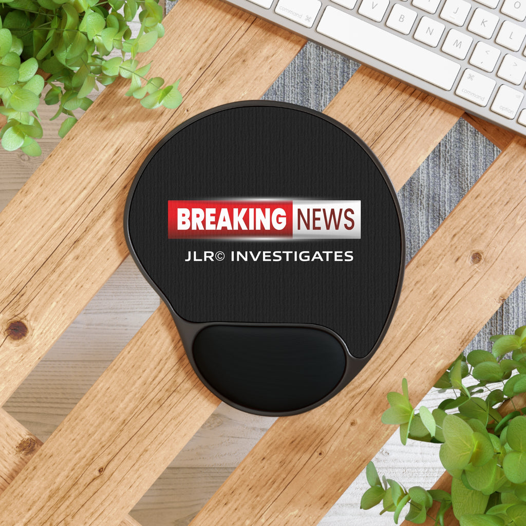 Breaking News Mouse Pad with Wrist Rest — JLR© Investigates Desk Pad