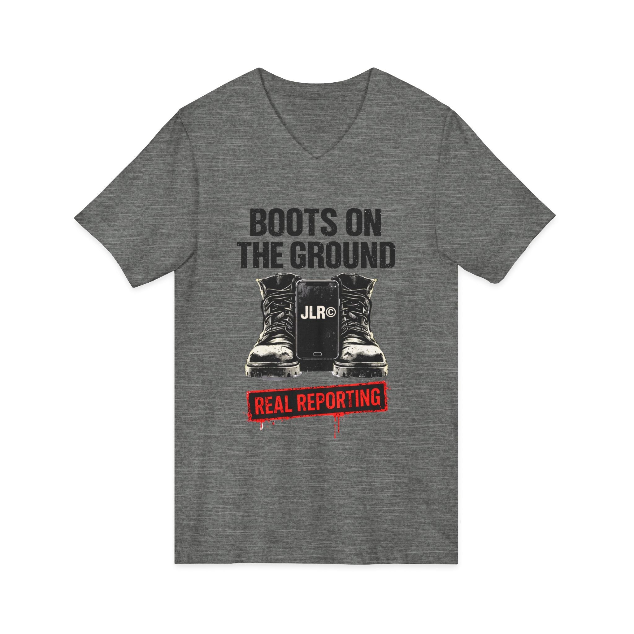 light grey unisex t-shirt with bold black graphic reading 'Boots on the Ground' featuring a boot graphic and JLR Investigates branding