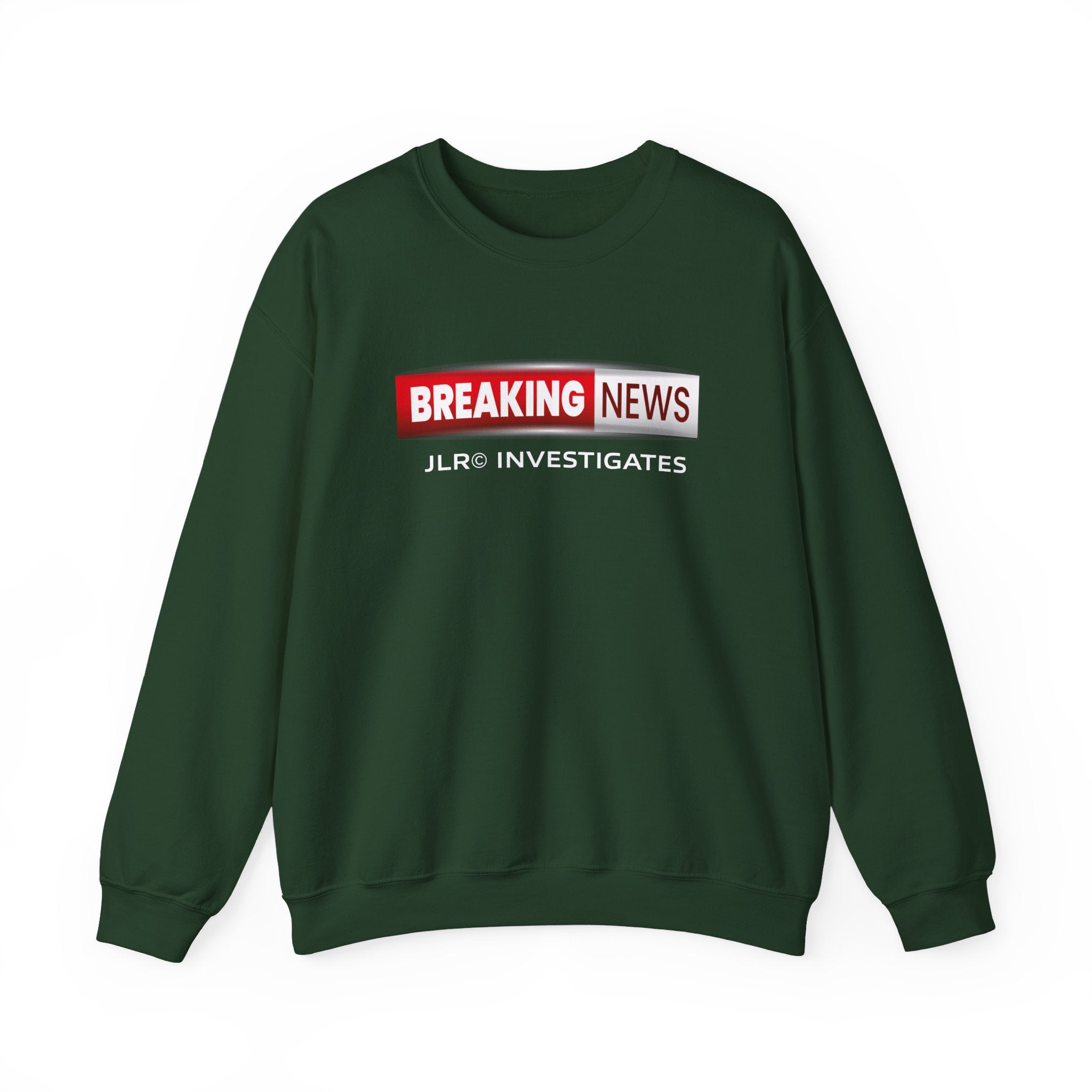 Breaking News Crewneck Sweatshirt — "JLR© Investigates" Bold Graphic