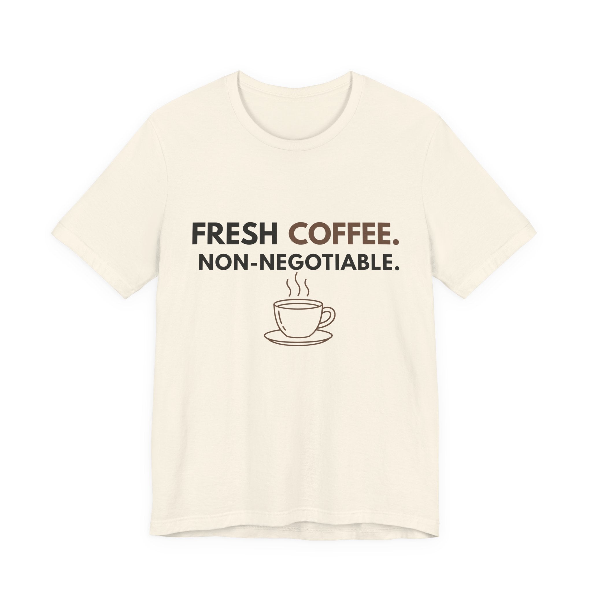 Fresh Coffee Non-Negotiable graphic t-shirt in natural white with steaming cup illustration — JLR© Investigates