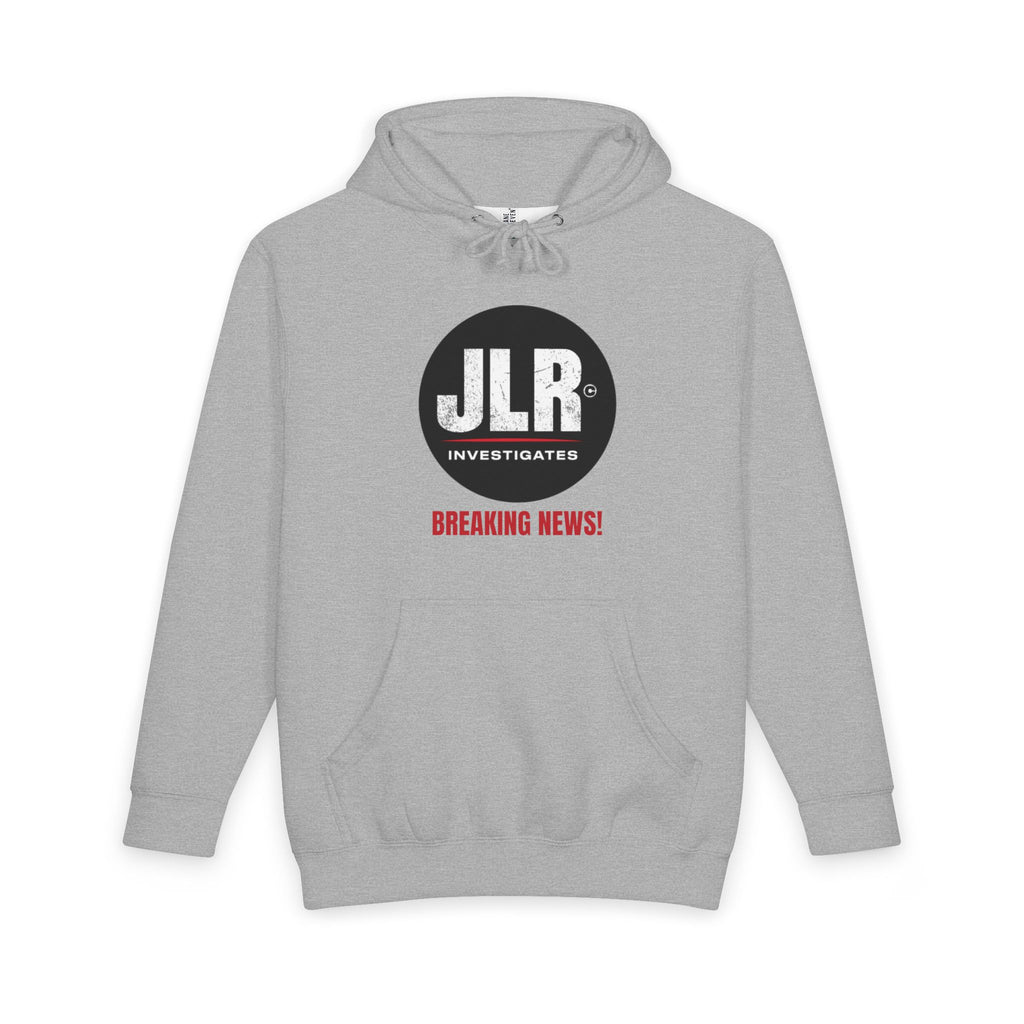Grey JLR© Investigates Breaking News! hoodie with a black circular logo and red Breaking News! banner, displayed front-facing on a white background.
