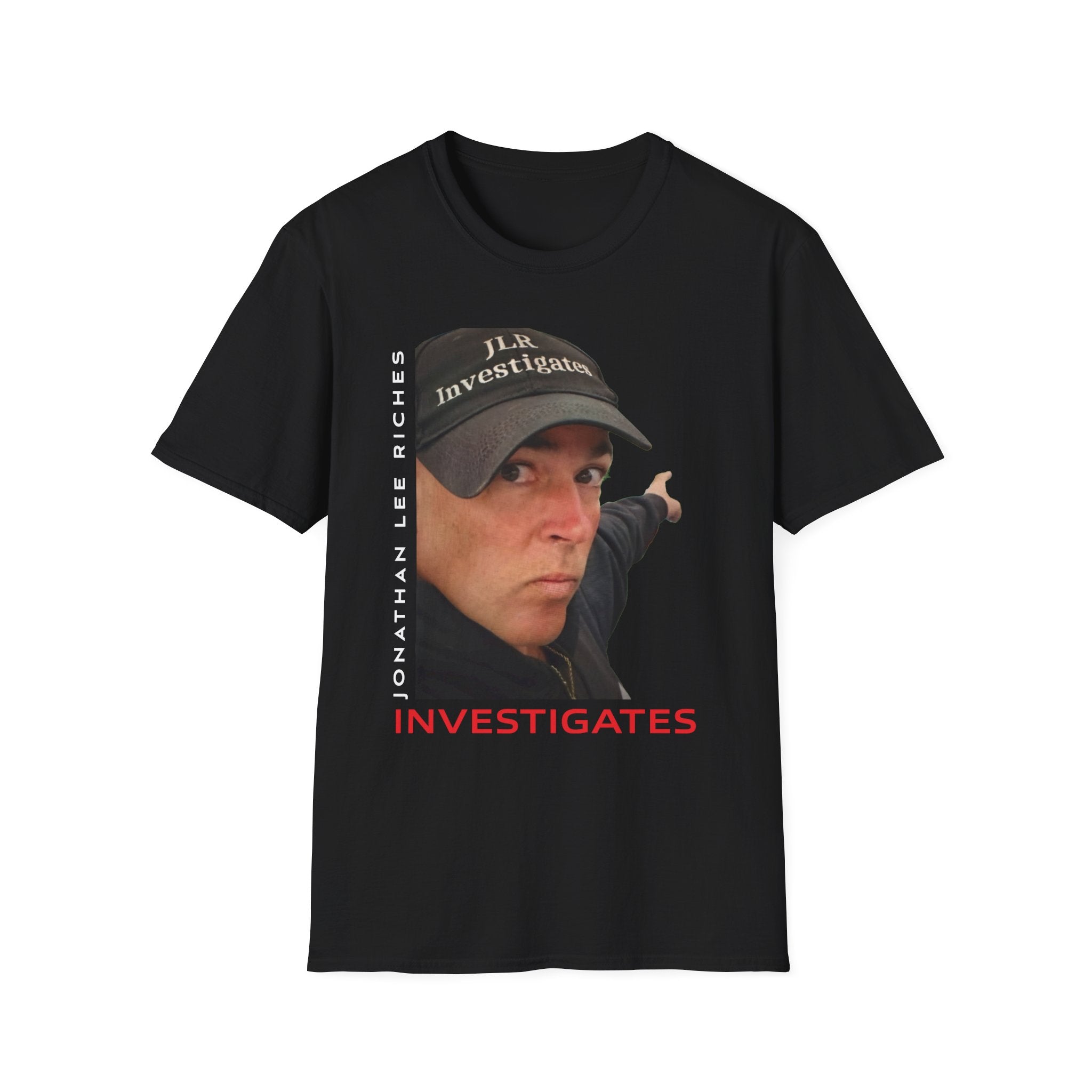 Investigates T-Shirt — Jonathan Lee Riches Investigation Fan Tee