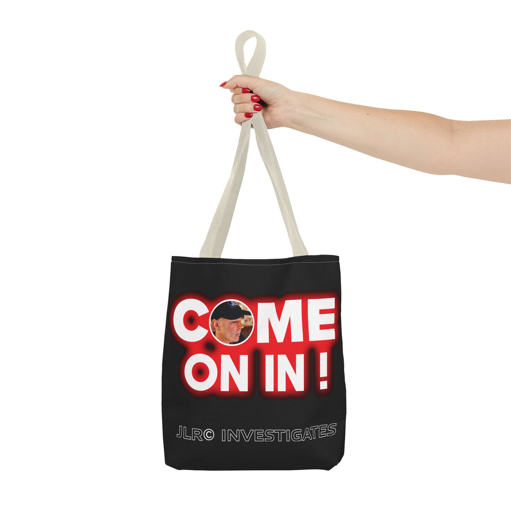 Come On In! Tote Bag — JLR© Investigates