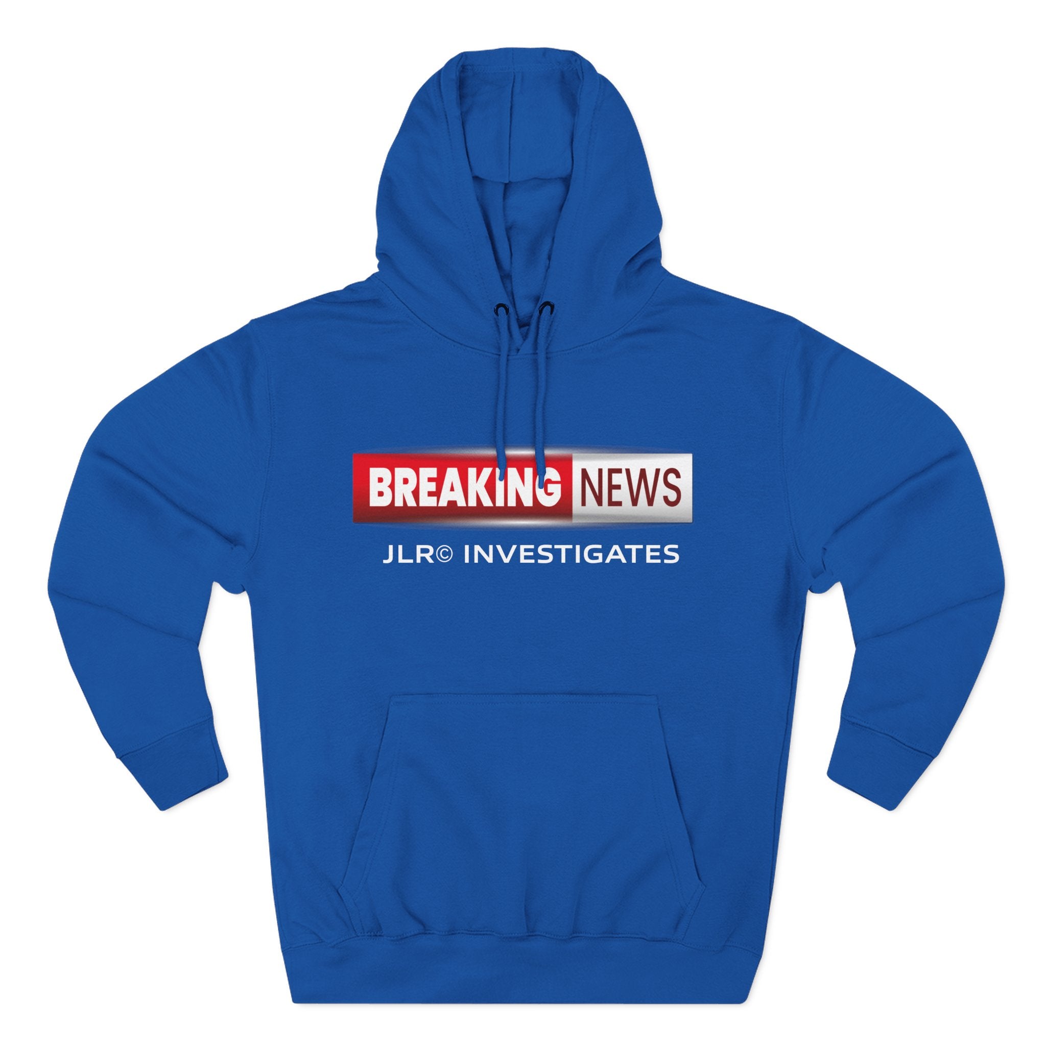 Royal Blue premium hoodie featuring the JLR© Investigates Breaking News logo graphic on the chest