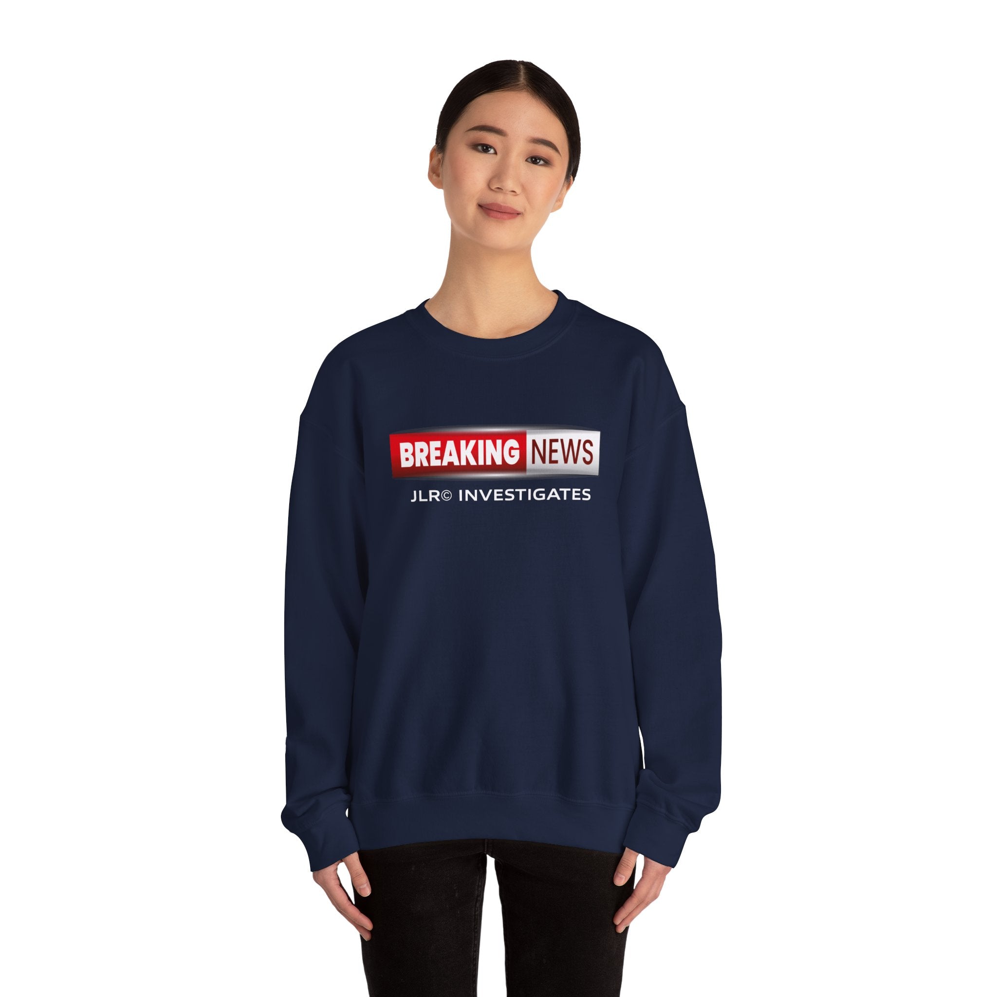Breaking News Crewneck Sweatshirt — "JLR© Investigates" Bold Graphic