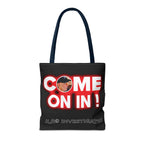 Come On In! Tote Bag — JLR© Investigates