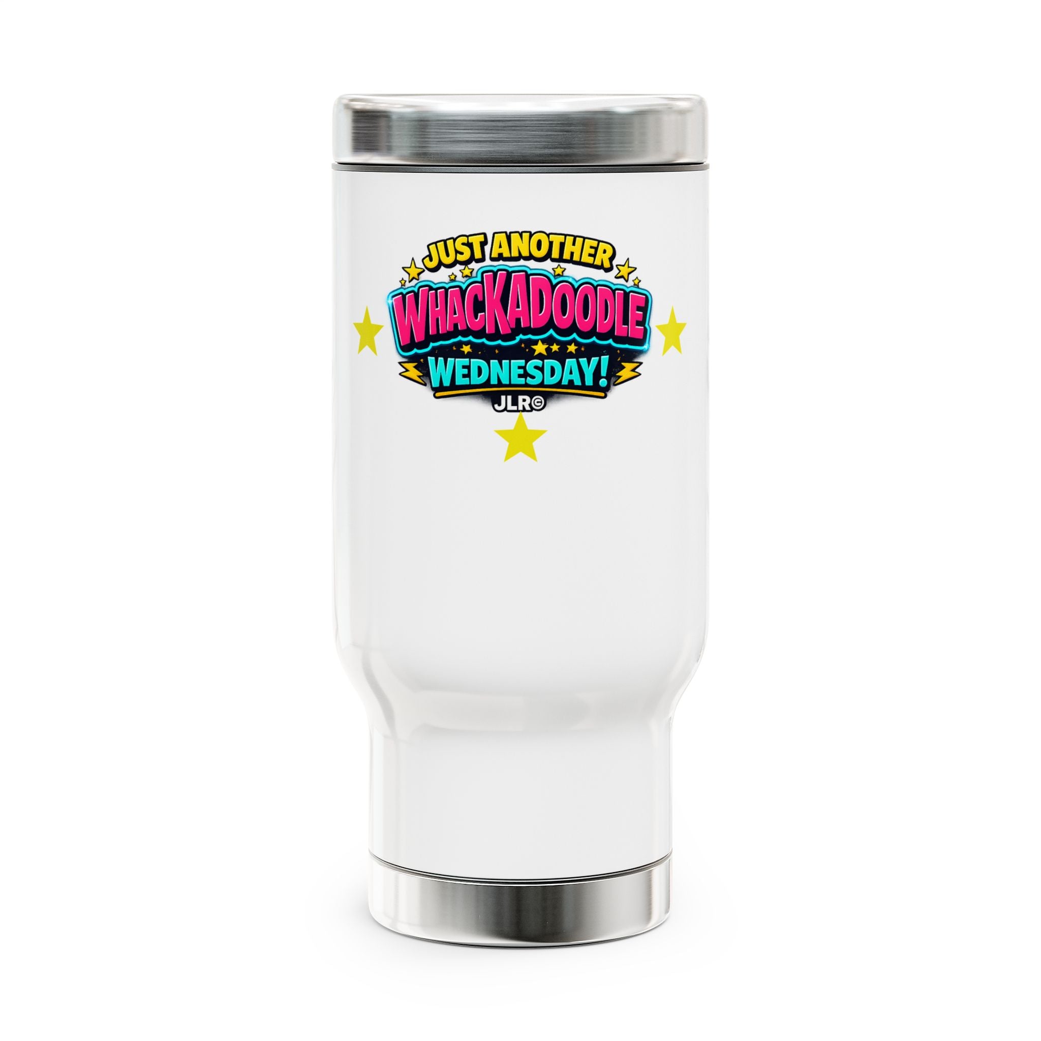 Just Another Whackadoodle Wednesday thermos — bold JLR Investigates branded tumbler — JLR Investigates
