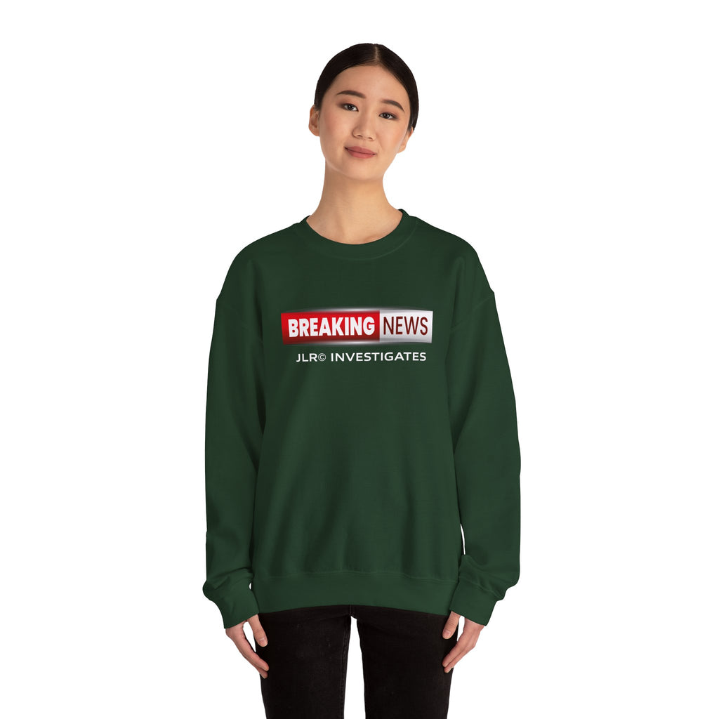Breaking News Crewneck Sweatshirt — "JLR© Investigates" Bold Graphic
