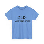 JLR Investigates Simple medium blue graphic t-shirt — JLR Investigates unisex clean logo tee