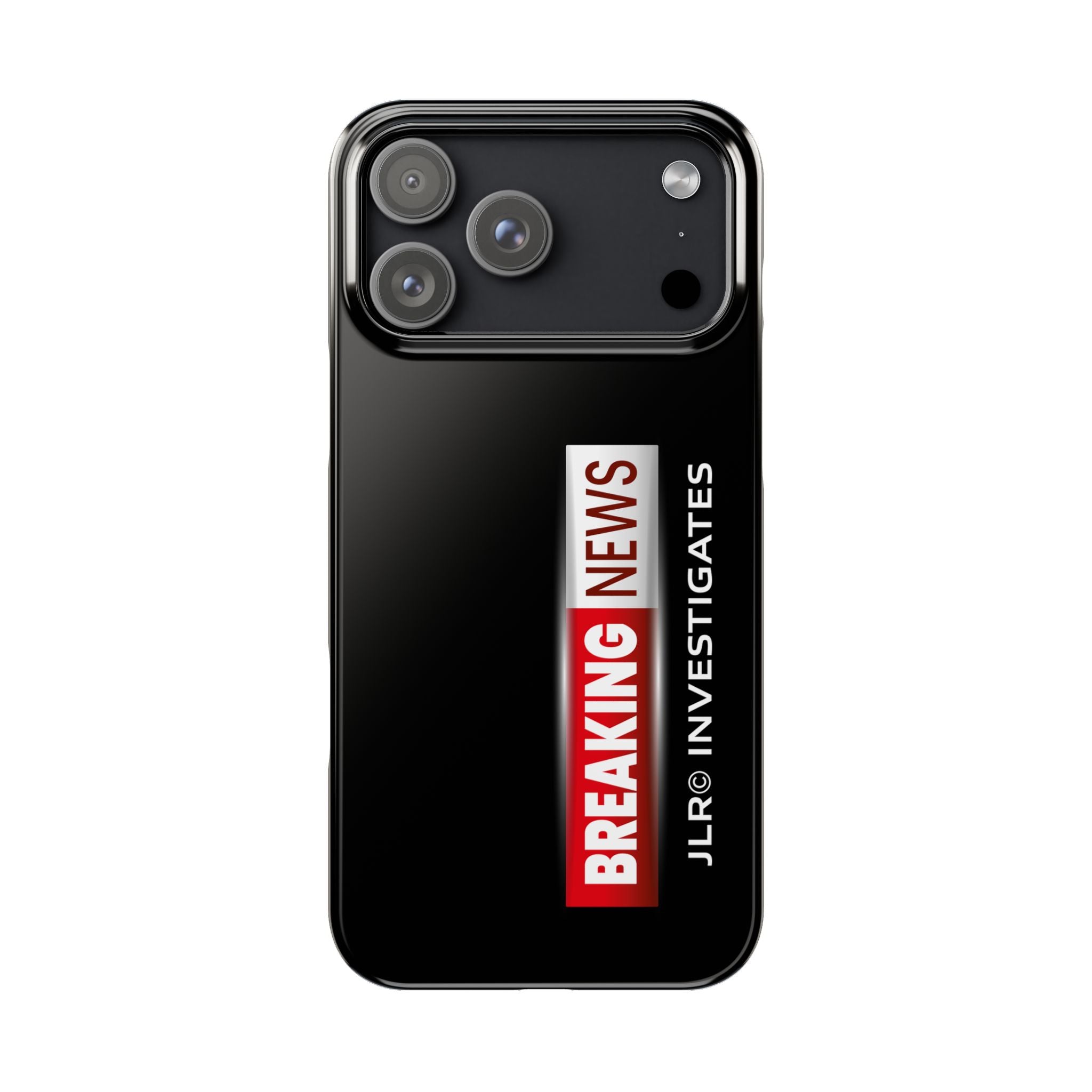 Slim Phone Case — "Breaking News" JLR© Investigates Graphic