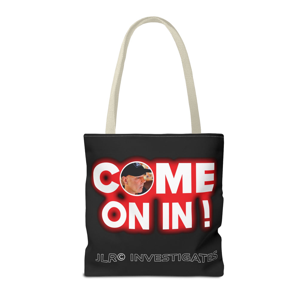 Come On In! Tote Bag — JLR© Investigates