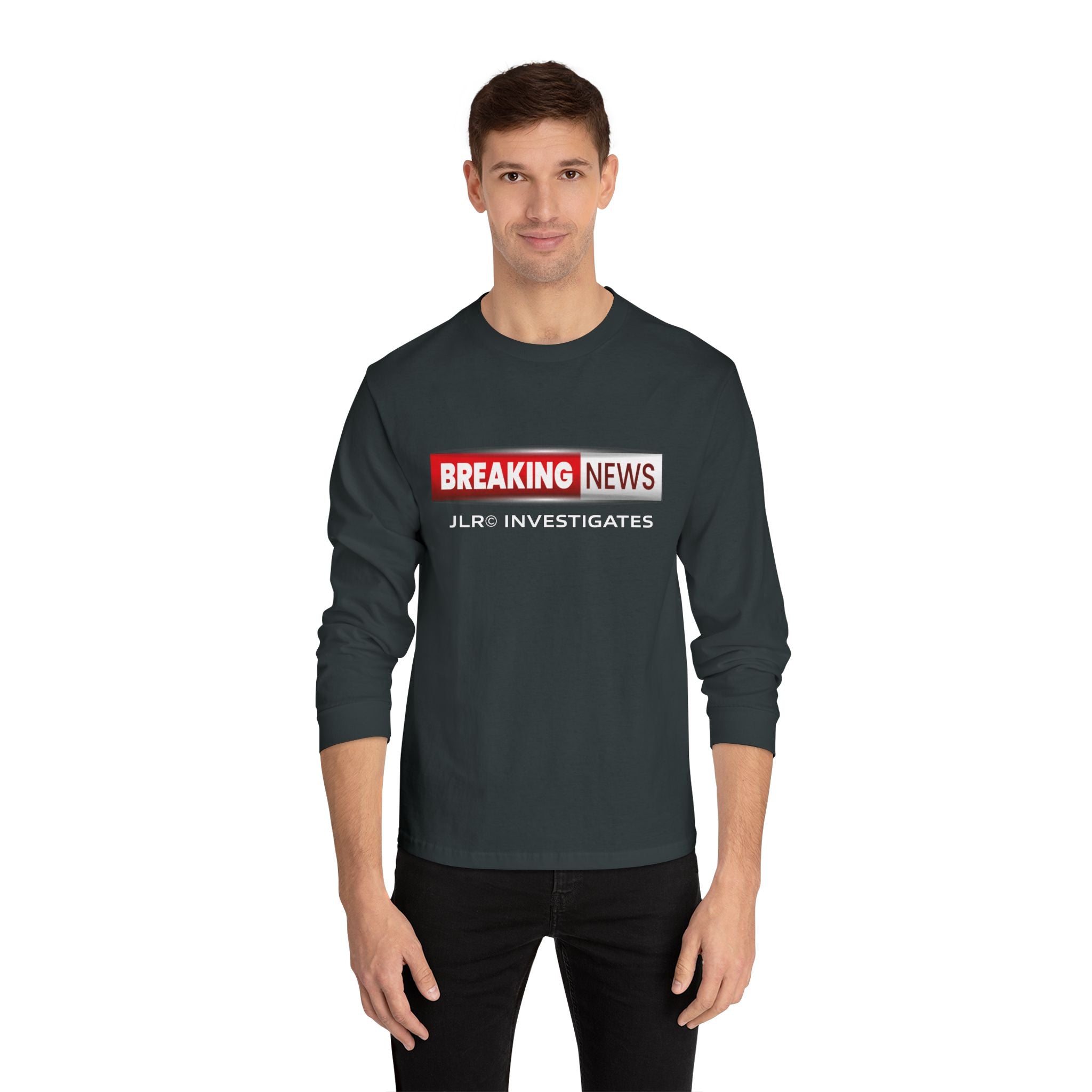 Long Sleeve T-Shirt — "BREAKING NEWS: JLR© Investigates Graphic