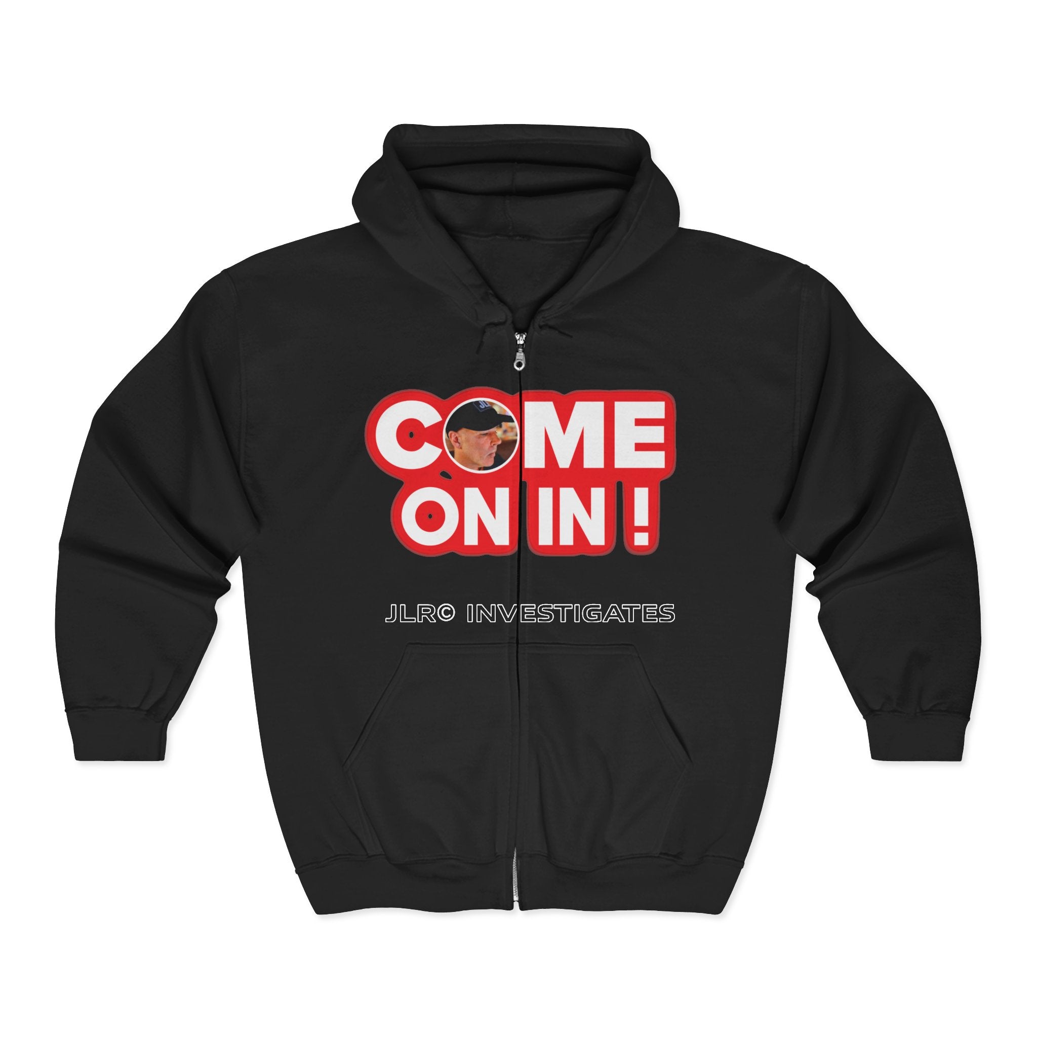 Come On In! Full-Zip Hoodie — JLR© Investigates Graphic Zip-Up
