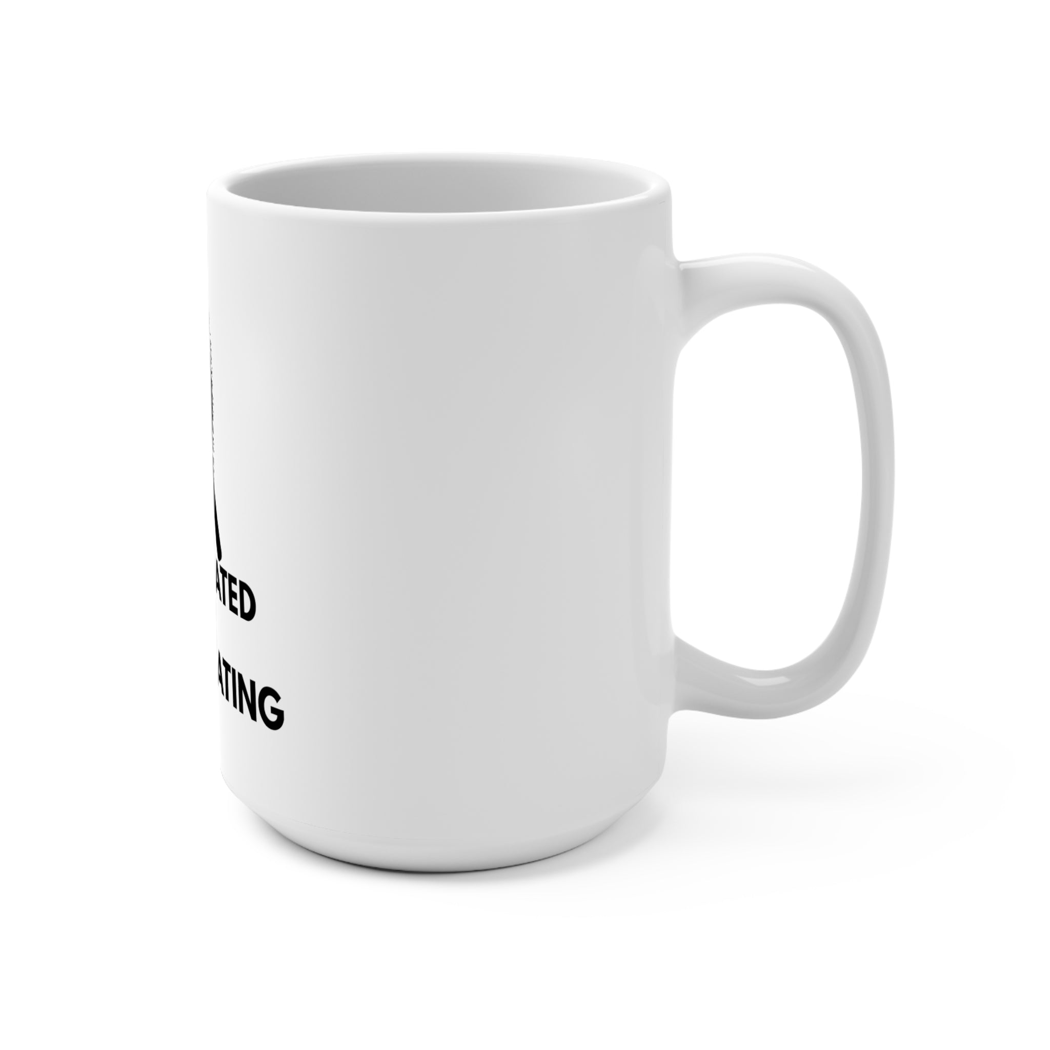 Side view of the Caffeinated & Investigating Coffee Mug showing clean white ceramic exterior and handle — 15oz size