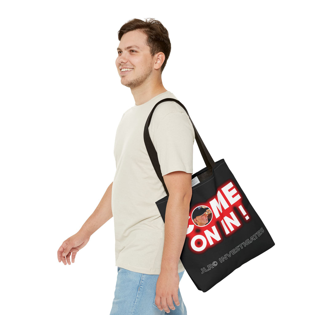 Come On In! Tote Bag — JLR© Investigates