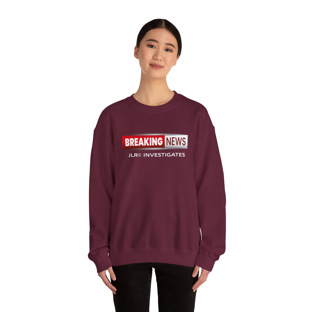 Breaking News Crewneck Sweatshirt — "JLR© Investigates" Bold Graphic