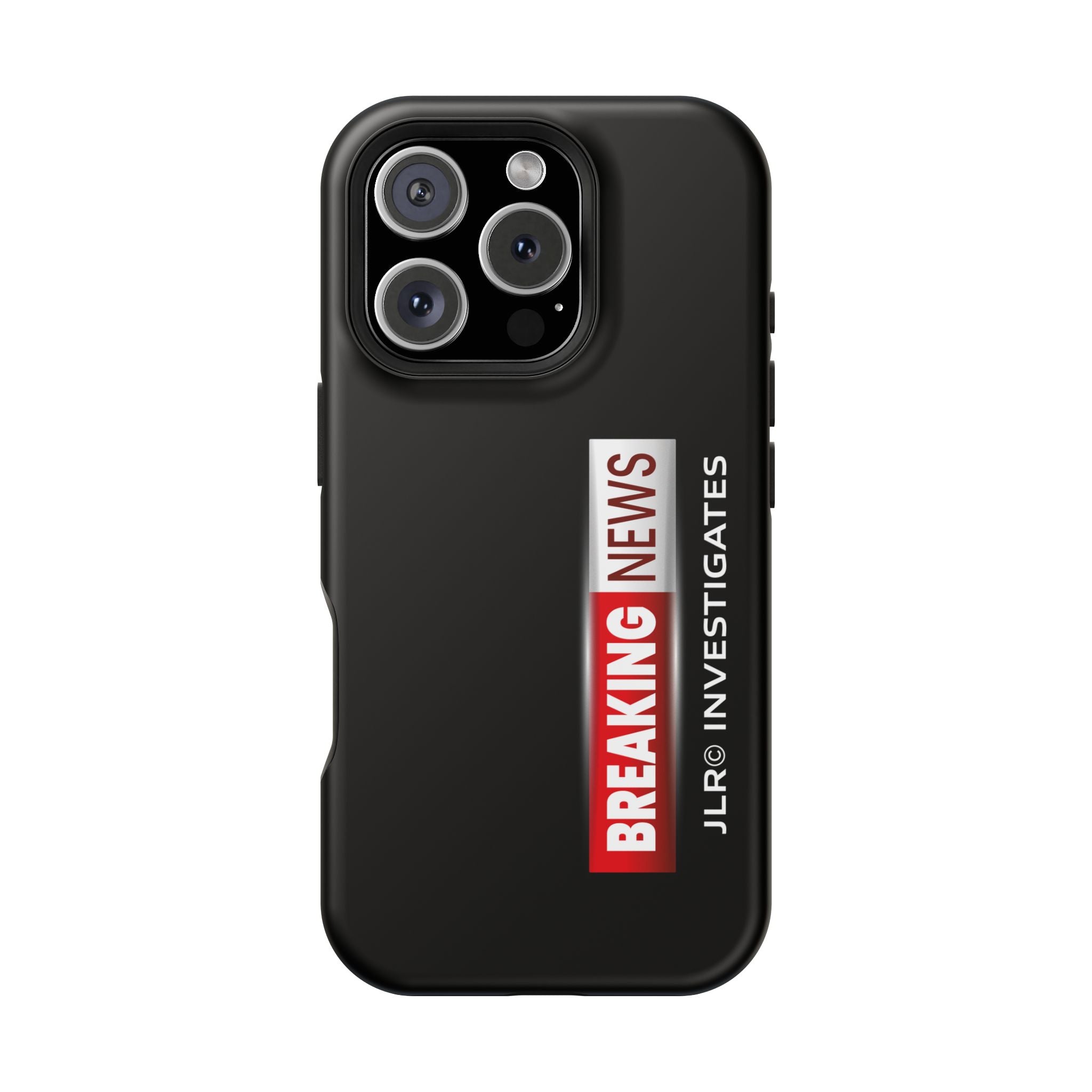 Phone Case — "BREAKING NEWS JLR© Investigates" Magnetic Impact-Resistant Protective Case